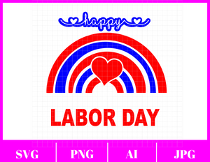 Happy Labor Day Svg File | Labor Day Rainbow Svg File