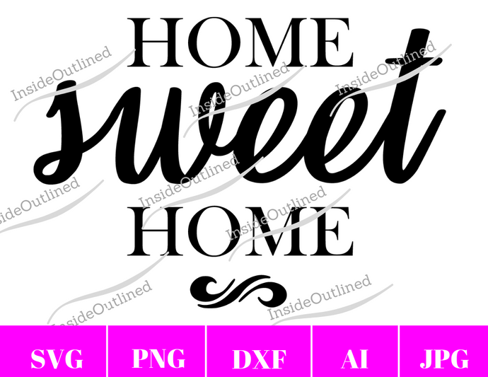 Home Sweet Home Svg File