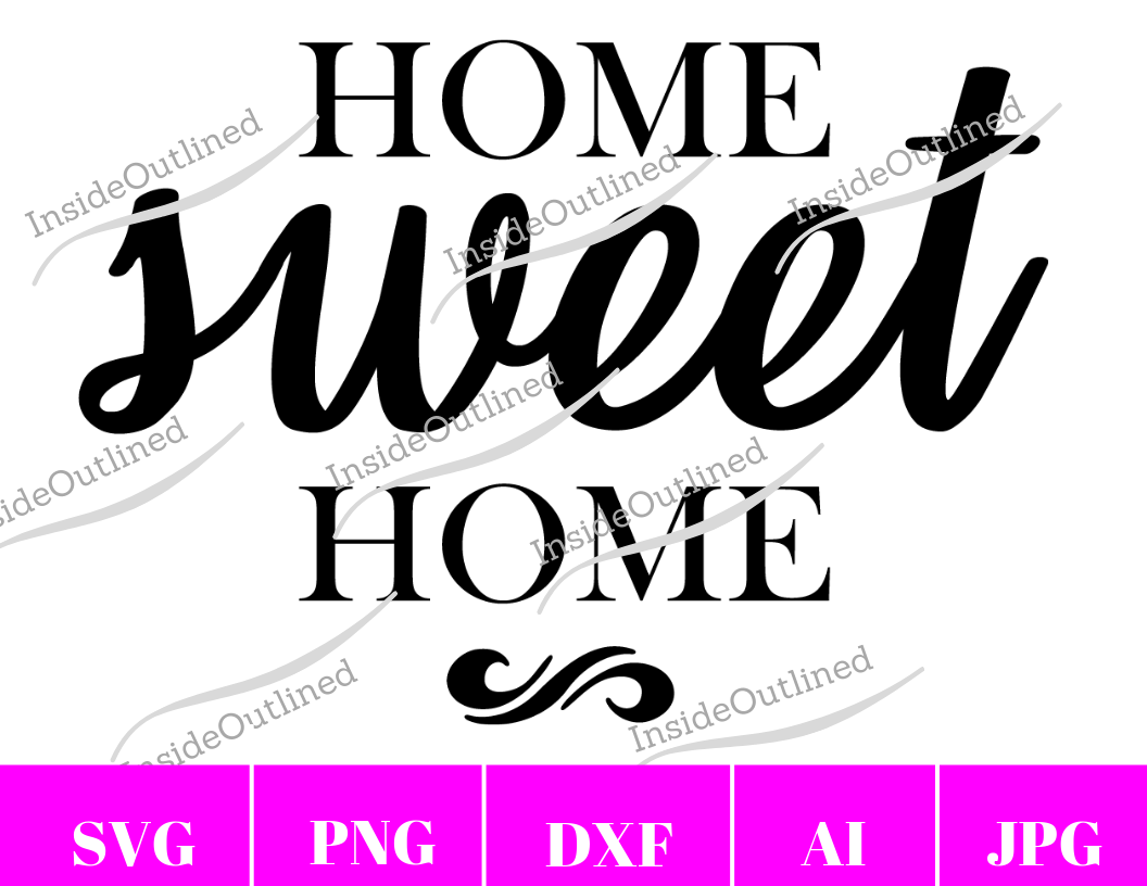 Home Sweet Home Svg File