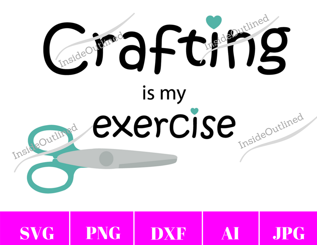 Crafting is my Exercise Svg File