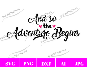 And so the Adventure Begins Svg File