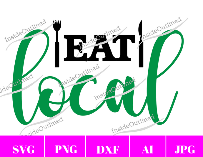 Eat Local Svg File