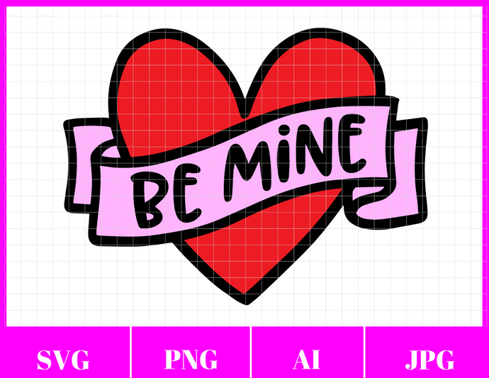 Be Mine Svg File | Valentine's Day Svg Files