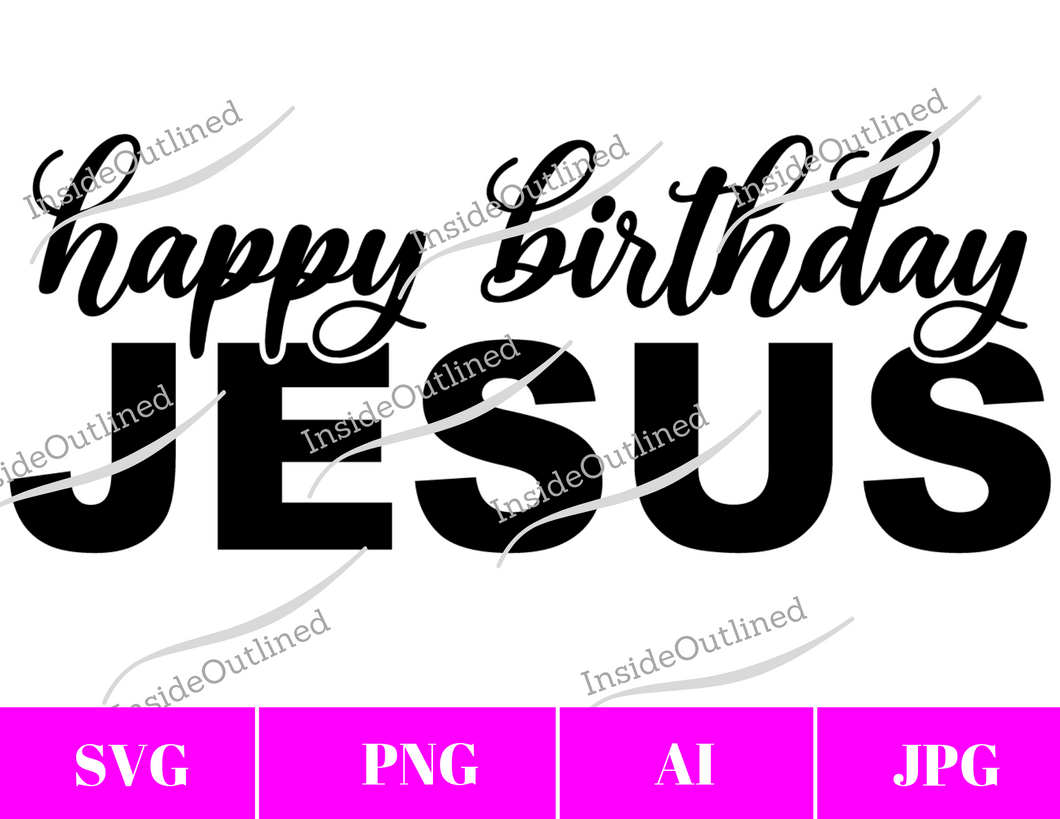 Happy Birthday Jesus Svg File