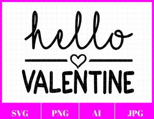 Hello Valentine Svg File | Valentine Svg Files