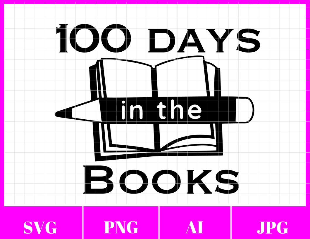 100 Days in the Books | 100 Days of School Svg