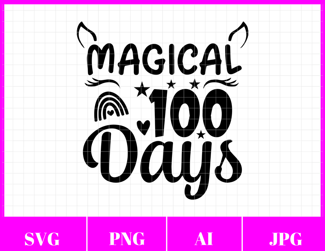 Magical 100 Days Svg File | 100 Days of School Svg File