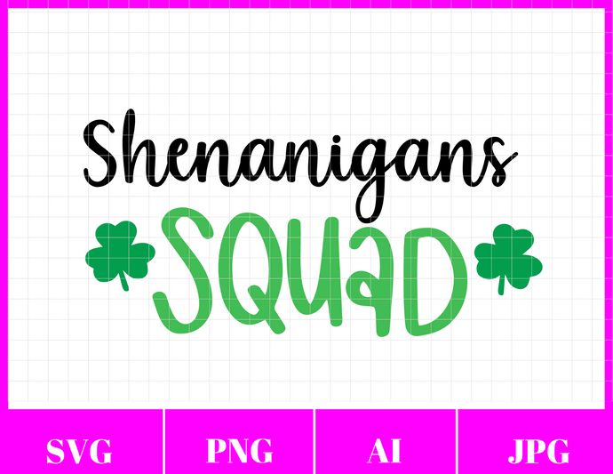 St. Patrick's Day Shenanigans Squad Svg File | St. Patrick's Day Svg Files