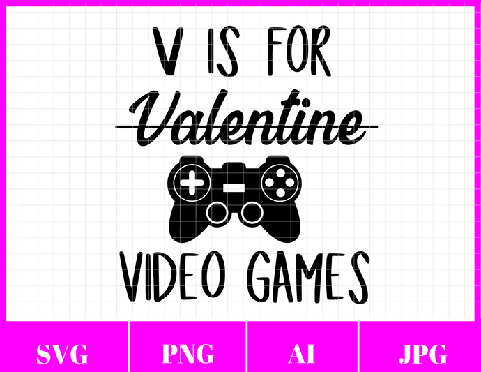 V is for Video Games Svg File | Boy Valentine's Day Svg Files